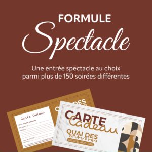 Chèque cadeau - Pack "spectacle seul"