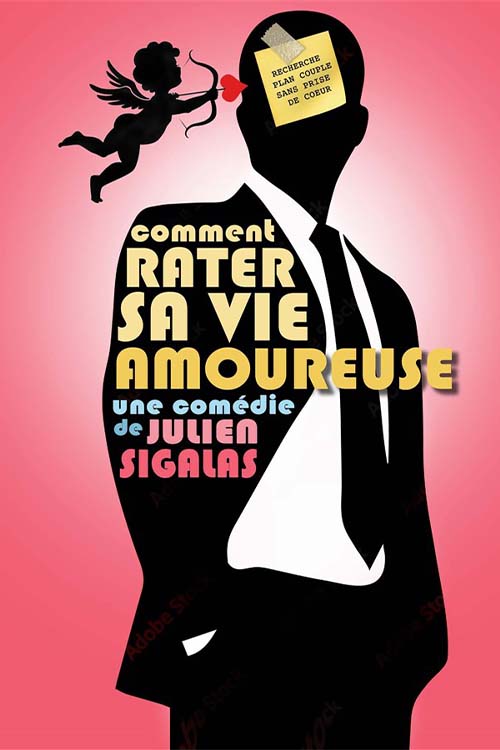 Comment rater sa vie amoureuse