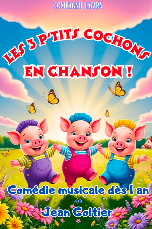 Les trois p’tits cochons en chanson !